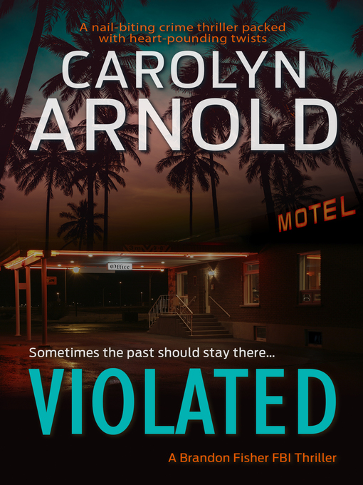 Title details for Violated by Carolyn Arnold - Available